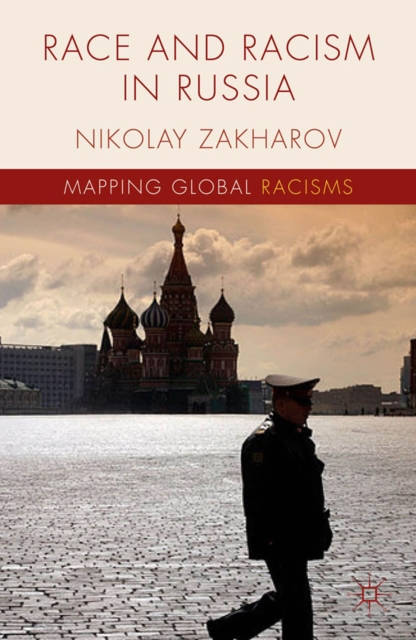 Race and Racism in Russia, PDF eBook