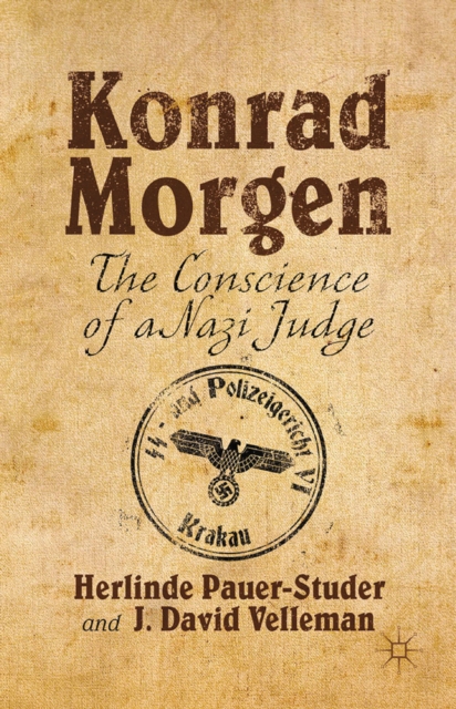Konrad Morgen : The Conscience of a Nazi Judge, PDF eBook