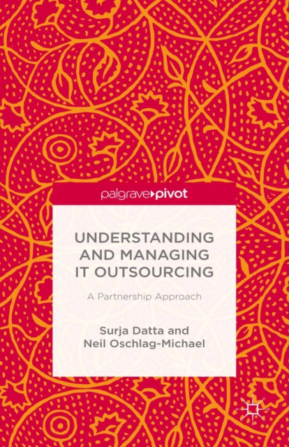 Understanding and Managing IT Outsourcing : A Partnership Approach, PDF eBook