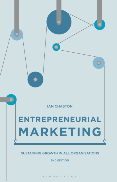 Entrepreneurial Marketing : Sustaining Growth in All Organisations, PDF eBook