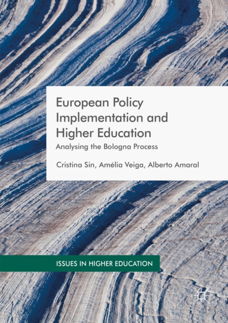 European Policy Implementation and Higher Education : Analysing the Bologna Process, PDF eBook