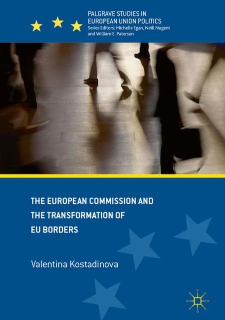 The European Commission and the Transformation of EU Borders, EPUB eBook