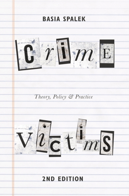 Crime Victims : Theory, Policy and Practice, PDF eBook
