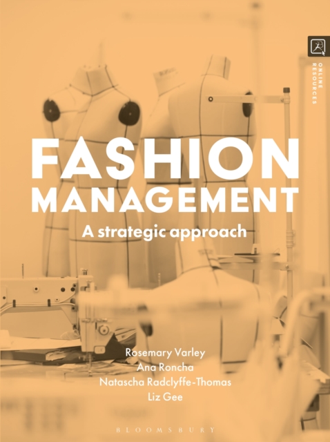 Fashion Management : A Strategic Approach, Paperback / softback Book