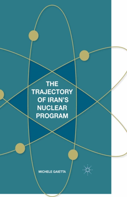 The Trajectory of Iran's Nuclear Program, PDF eBook