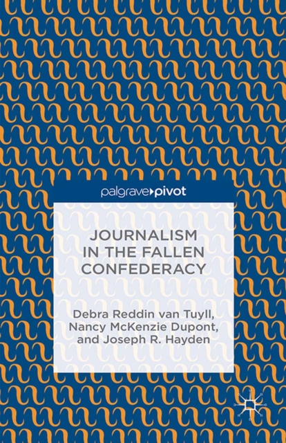 Journalism in the Fallen Confederacy, PDF eBook