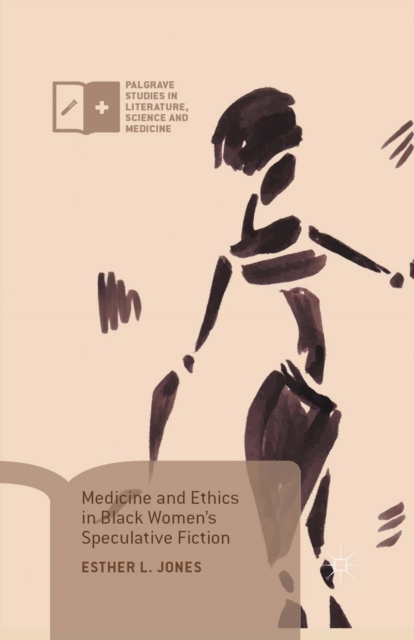 Medicine and Ethics in Black Women's Speculative Fiction, PDF eBook
