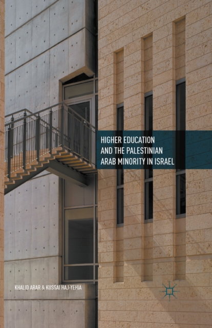 Higher Education and the Palestinian Arab Minority in Israel, PDF eBook