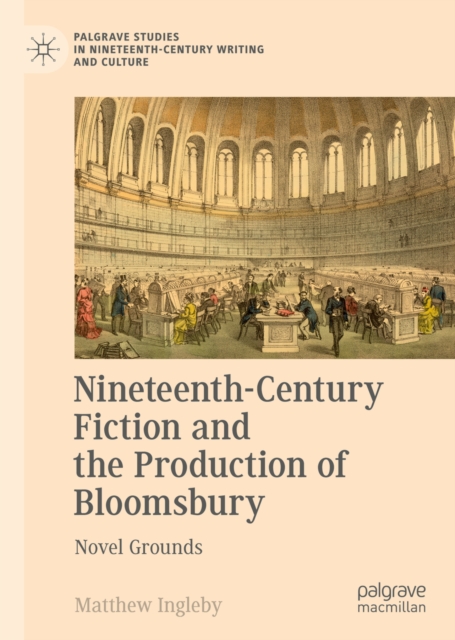 Nineteenth-Century Fiction and the Production of Bloomsbury : Novel Grounds, EPUB eBook