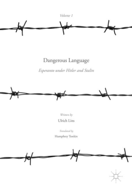 Dangerous Language - Esperanto under Hitler and Stalin, PDF eBook