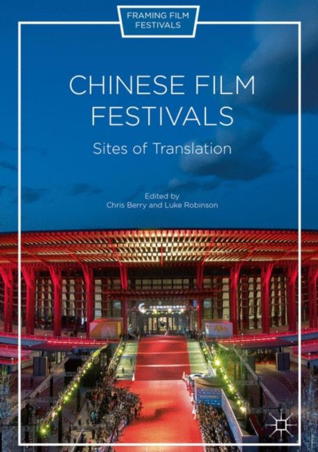 Chinese Film Festivals : Sites of Translation, EPUB eBook