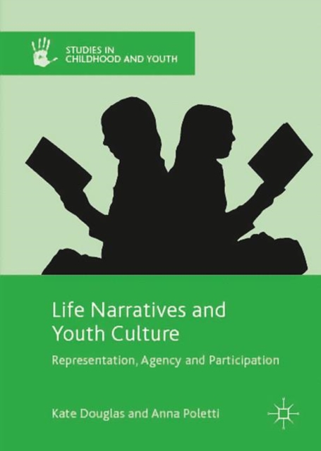 Life Narratives and Youth Culture : Representation, Agency and Participation, PDF eBook