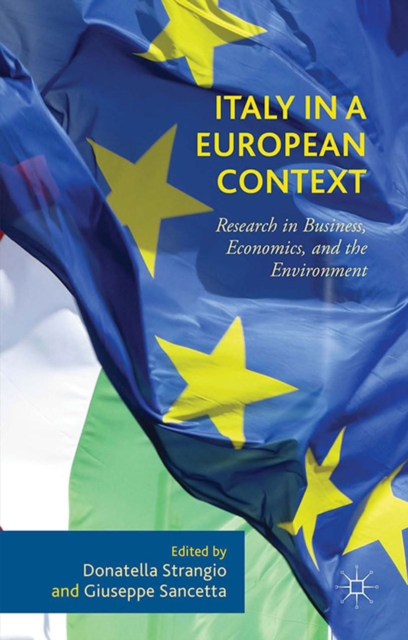Italy in a European Context : Research in Business, Economics, and the Environment, PDF eBook