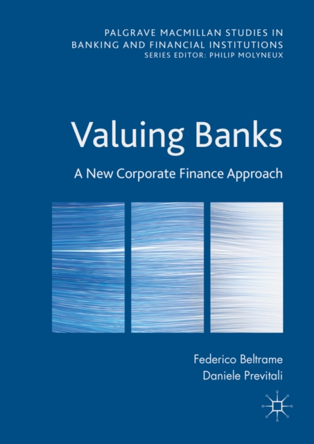 Valuing Banks : A New Corporate Finance Approach, PDF eBook