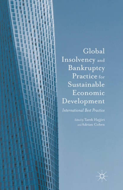 Global Insolvency and Bankruptcy Practice for Sustainable Economic Development : International Best Practice, PDF eBook