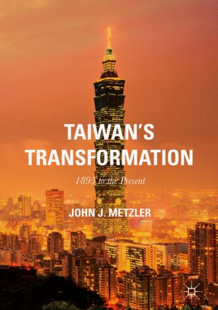 Taiwan's Transformation : 1895 to the Present, EPUB eBook