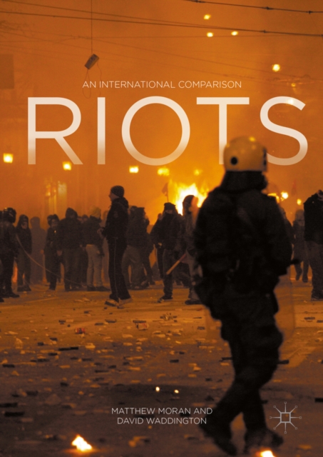 Riots : An International Comparison, PDF eBook