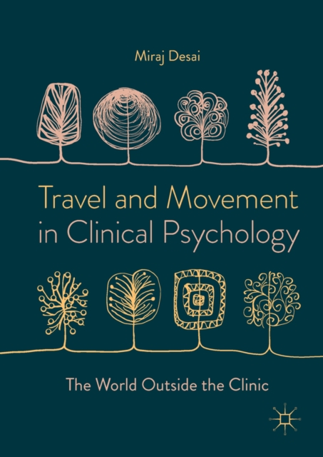 Travel and Movement in Clinical Psychology : The World Outside the Clinic, EPUB eBook