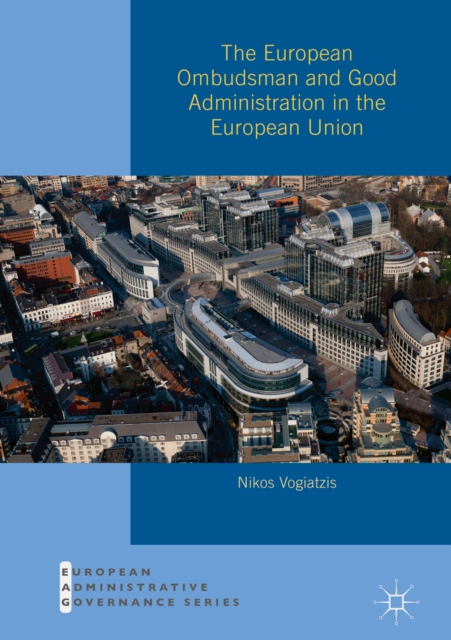 The European Ombudsman and Good Administration in the European Union, EPUB eBook