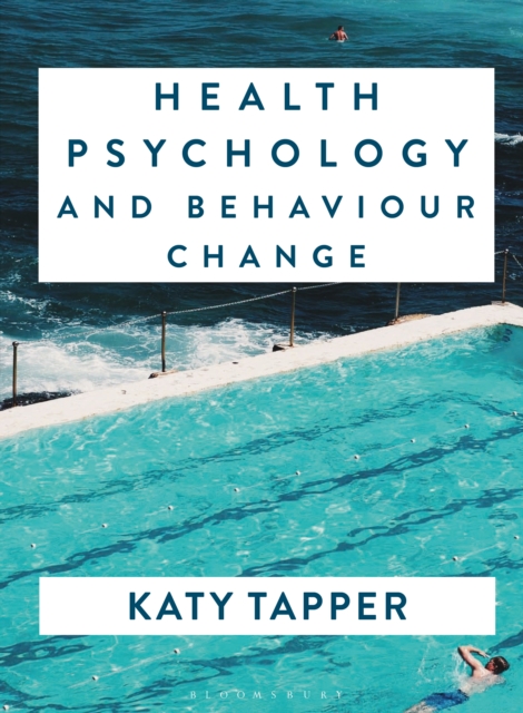 Health Psychology and Behaviour Change : From Science to Practice, EPUB eBook