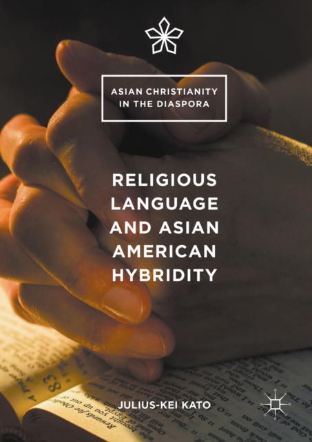 Religious Language and Asian American Hybridity, PDF eBook