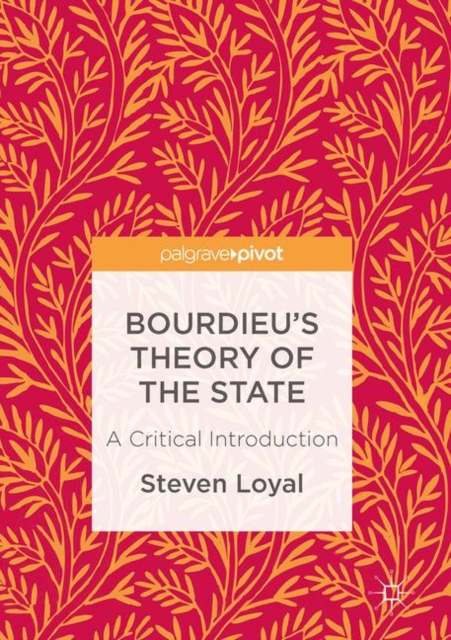 Bourdieu's Theory of the State : A Critical Introduction, EPUB eBook