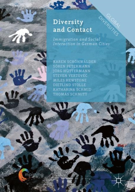 Diversity and Contact : Immigration and Social Interaction in German Cities, PDF eBook