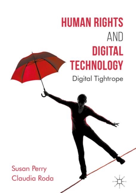 Human Rights and Digital Technology : Digital Tightrope, EPUB eBook