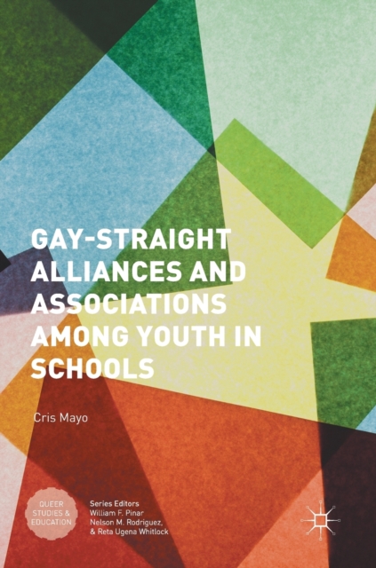 Gay-Straight Alliances and Associations Among Youth in Schools, Hardback Book