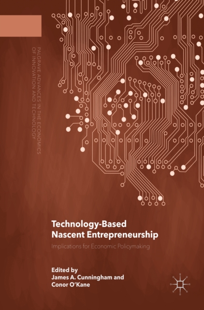 Technology-Based Nascent Entrepreneurship : Implications for Economic Policymaking, EPUB eBook