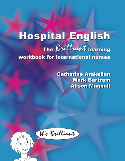 Hospital English : The Brilliant Learning Workbook for International Nurses, PDF eBook