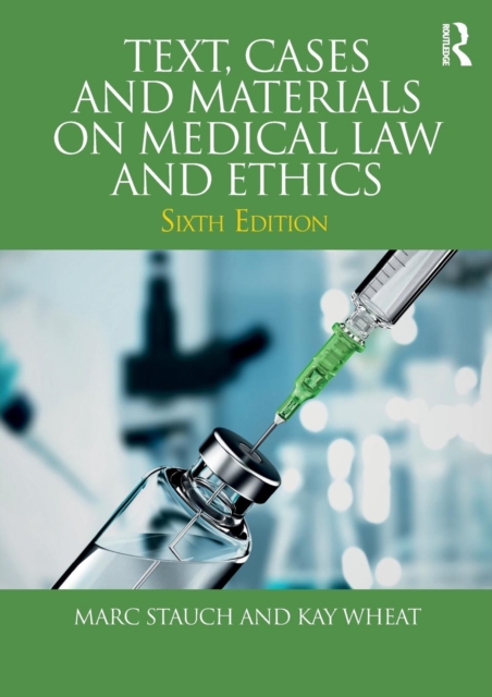 Text, Cases and Materials on Medical Law and Ethics, Paperback / softback Book