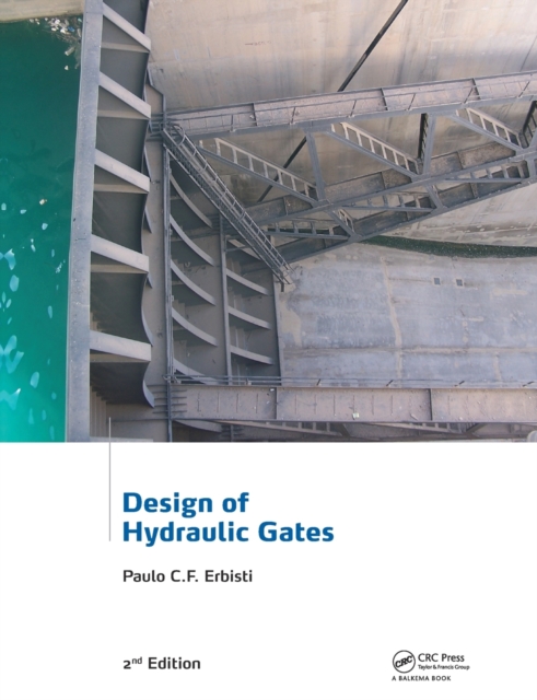 Design of Hydraulic Gates, Paperback / softback Book