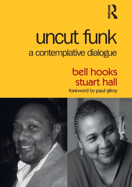 Uncut Funk : A Contemplative Dialogue, Paperback / softback Book