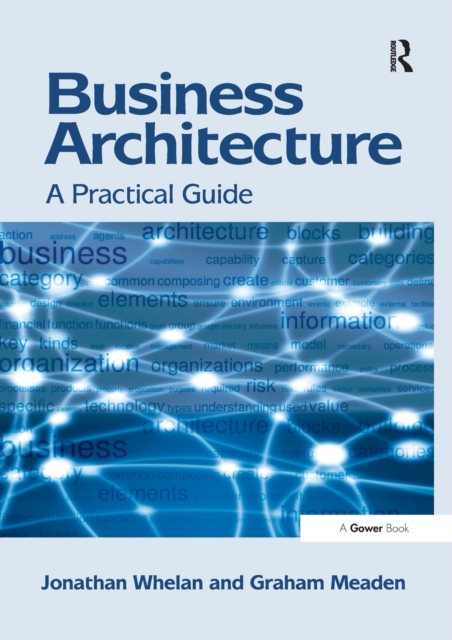 Business Architecture : A Practical Guide, Paperback / softback Book