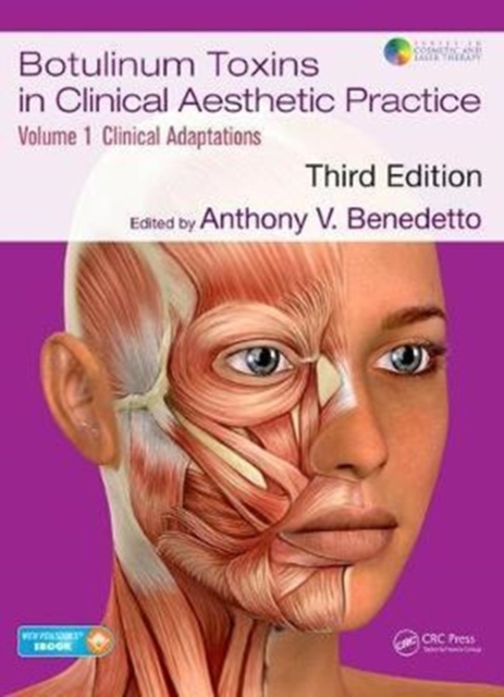 Botulinum Toxins in Clinical Aesthetic Practice 3E, Volume One : Clinical Adaptations, Hardback Book