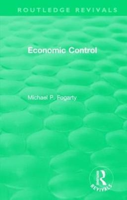 Routledge Revivals: Economic Control (1955), Hardback Book