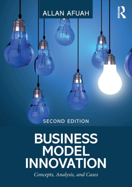 Business Model Innovation : Concepts, Analysis, and Cases, Paperback / softback Book