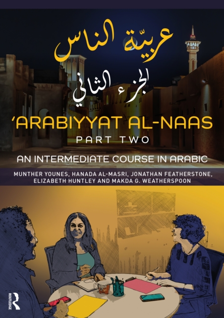 'Arabiyyat al-Naas (Part Two) : An Intermediate Course in Arabic, Paperback / softback Book