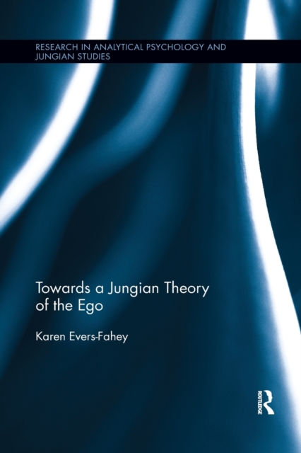 Towards a Jungian Theory of the Ego, Paperback / softback Book