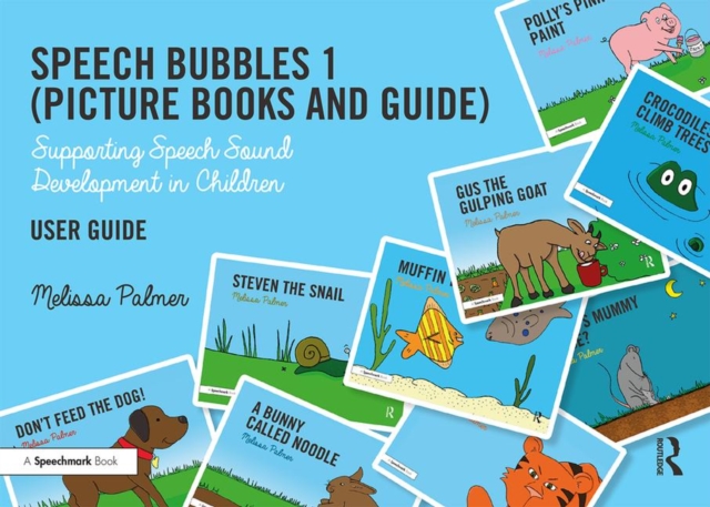 Speech Bubbles 1 User Guide : Supporting Speech Sound Development in Children, Paperback / softback Book
