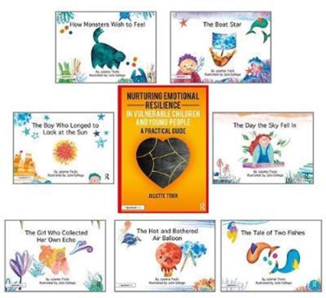 Nurturing Emotional Resilience in Vulnerable Children and Young People and Picture Books : Guidebook and Seven Storybooks Set, Paperback / softback Book