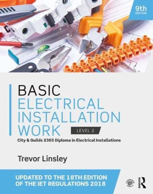 Basic Electrical Installation Work, Paperback / softback Book
