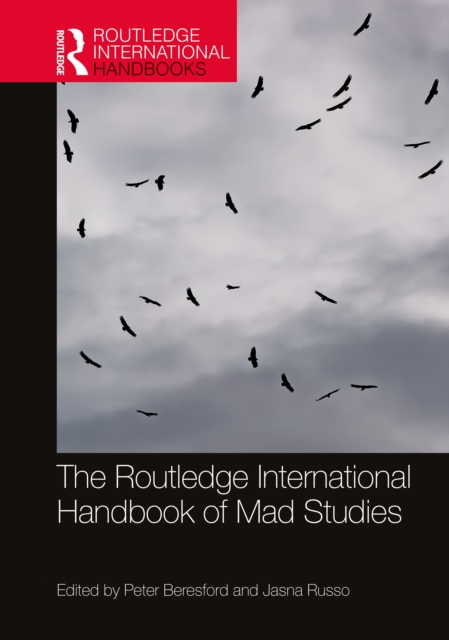 The Routledge International Handbook of Mad Studies, Hardback Book