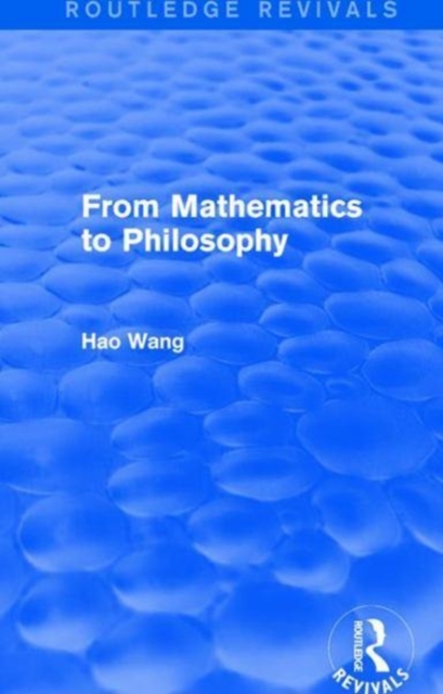 From Mathematics to Philosophy (Routledge Revivals), Paperback / softback Book