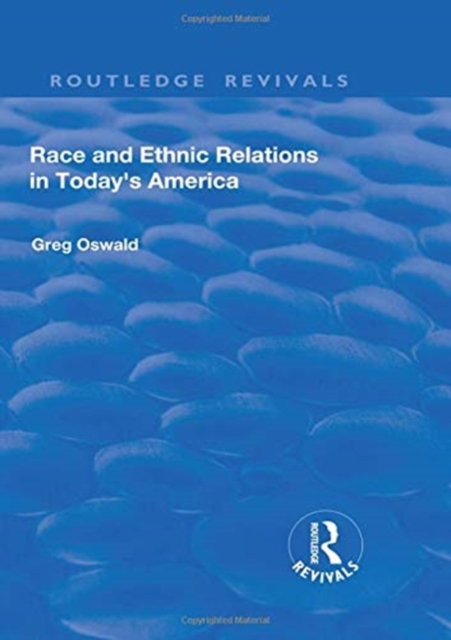 Race and Ethnic Relations in Today's America, Hardback Book