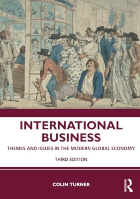 International Business : Themes and Issues in the Modern Global Economy, Paperback / softback Book