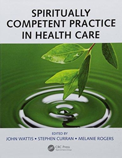 Spiritually Competent Practice in Health Care, Hardback Book