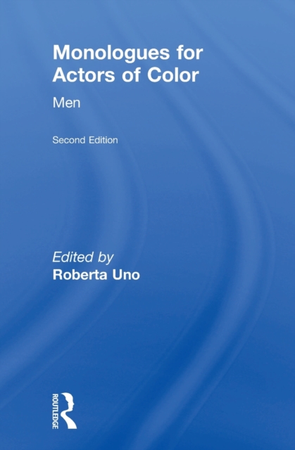 Monologues for Actors of Color : Men, Hardback Book