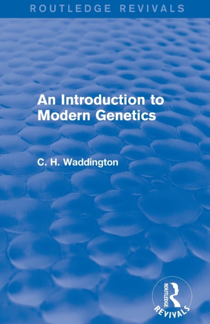 An Introduction to Modern Genetics, Paperback / softback Book